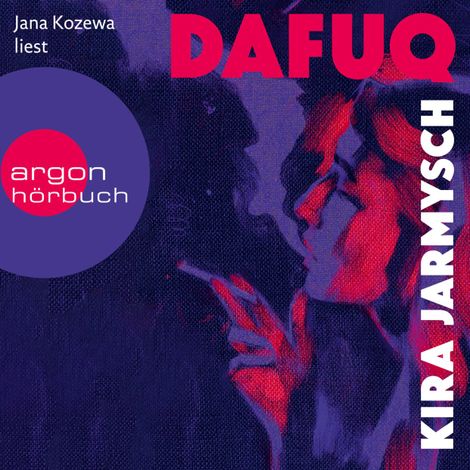 Hörbüch “DAFUQ (Ungekürzt) – Kira Jarmysch”