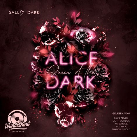 Hörbüch “Alice Queen of the Dark - Dark Wonderland, Band 2 (Ungekürzt) – Sally Dark”
