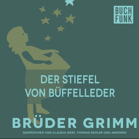 Hörbüch “Die Stiefel von Büffelleder – Brüder Grimm”