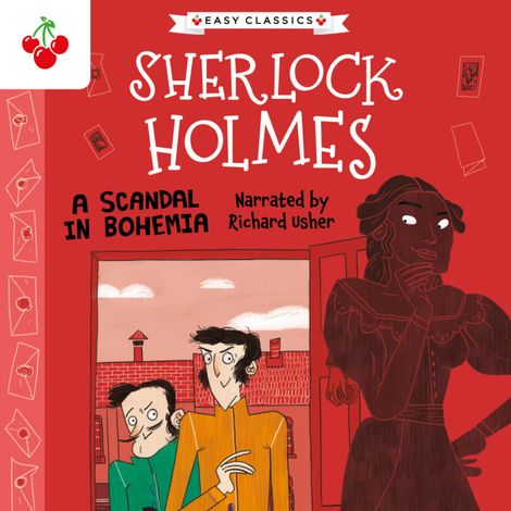 Hörbüch “A Scandal in Bohemia - The Sherlock Holmes Children's Collection: Mystery, Mischief and Mayhem (Easy Classics), Season 2 (Unabridged) – Sir Arthur Conan Doyle”