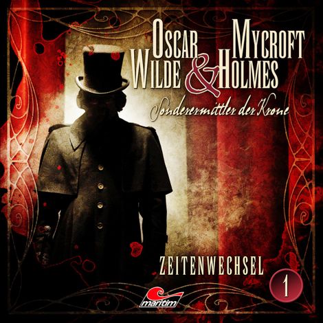 Hörbüch “Oscar Wilde & Mycroft Holmes, Sonderermittler der Krone, Folge 1: Zeitenwechsel – Jonas Maas”