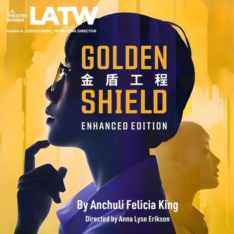 Hörbüch “Golden Shield Enhanced Edition – Anchuli Felicia King”