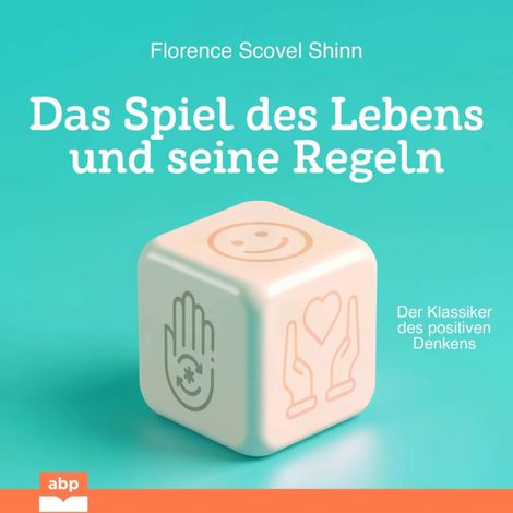 Hörbüch “Das Spiel des Lebens und seine Regeln (Ungekürzt) – Florence Scovel Shinn”