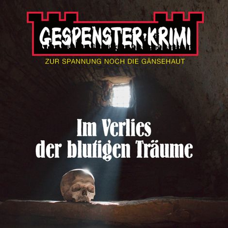 Hörbüch “Gespenster-Krimi - Im Verlies der blutigen Träume – Brian Elliot”