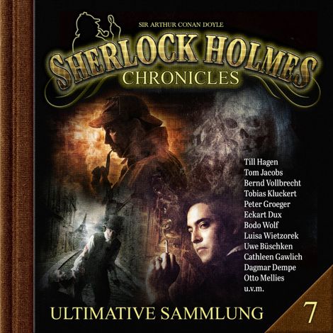 Hörbüch “Sherlock Holmes Chronicles, Ultimative Sammlung Volume 7 (ungekürzt) – James A. Brett”