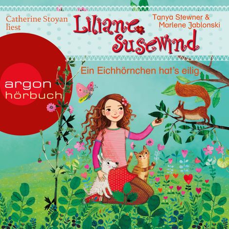 Hörbüch “Ein Eichhörnchen hat's eilig - Liliane Susewind (Ungekürzte Lesung) – Tanya Stewner, Marlene Jablonski”