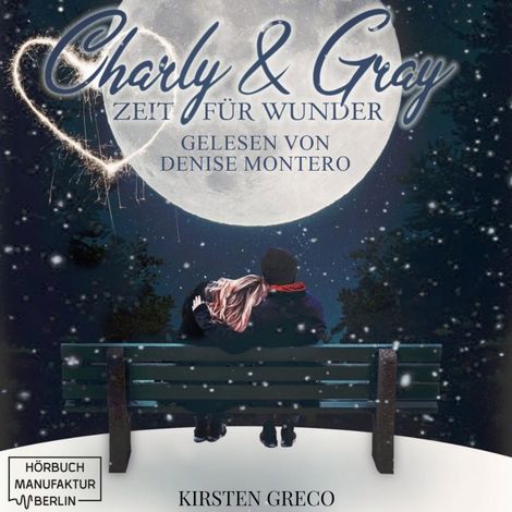 Hörbüch “Charly & Gray - Zeit für Wunder (ungekürzt) – Kirsten Greco”