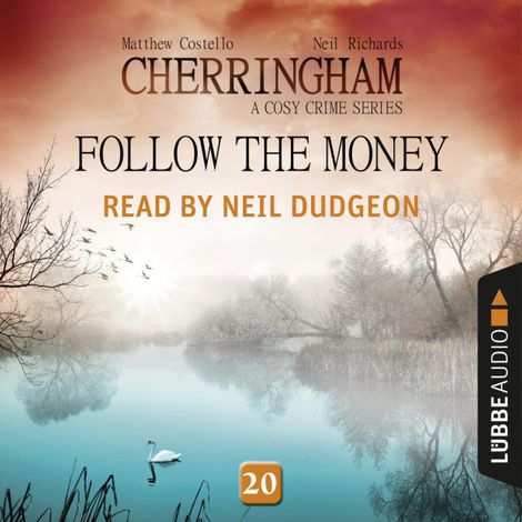 Hörbüch “Follow the Money - Cherringham - A Cosy Crime Series: Mystery Shorts 20 (Unabridged) – Matthew Costello”