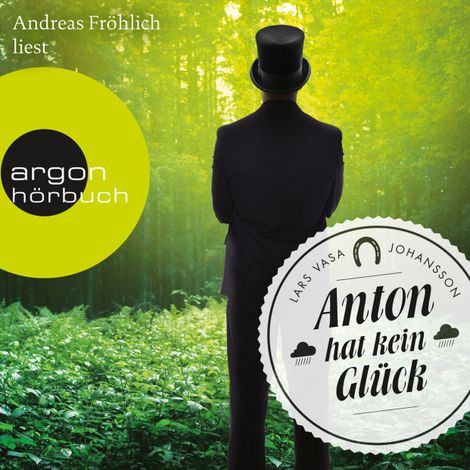 Hörbüch “Anton hat kein Glück (Gekürzte Lesung) – Lars Vasa Johansson”