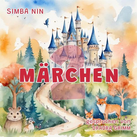 Hörbüch “Verschiedene Märchen - von 0-3 Jahre (ungekürzt) – Simba Nin”