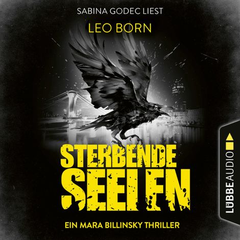 Hörbüch “Sterbende Seelen - Ein Fall für Mara Billinsky, Teil 6 – Leo Born”