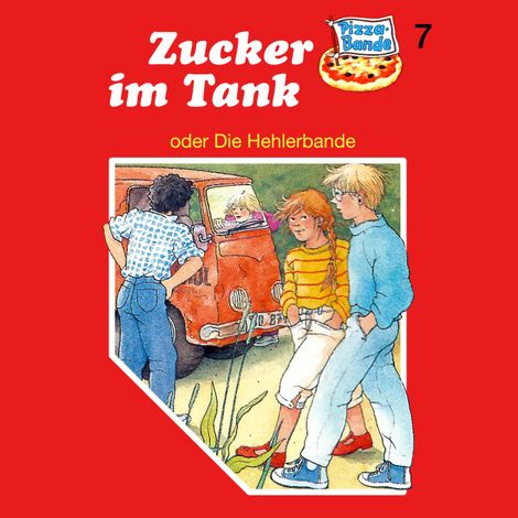 Hörbüch “Pizzabande, Folge 7: Zucker im Tank (oder Die Hehlerbande) – Tina Caspari”