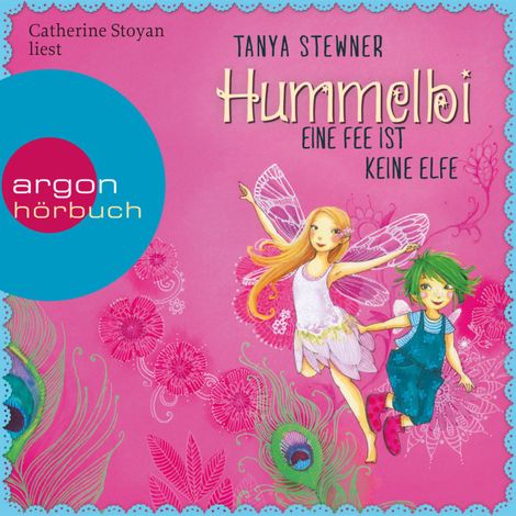 Hörbüch “Hummelbi - Eine Fee ist keine Elfe (Gekürzte Lesung) – Tanya Stewner”