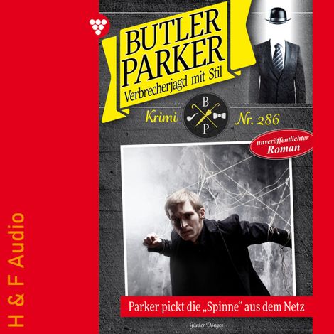 Hörbüch “Parker pickt die "Spinne" aus dem Netz - Butler Parker, Band 286 (ungekürzt) – Günter Dönges”