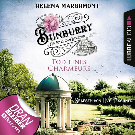 Hörbüch “Tod eines Charmeurs - Ein Idyll zum Sterben - Ein englischer Cosy-Krimi - Bunburry, Folge 4 (Ungekürzt) – Helena Marchmont”