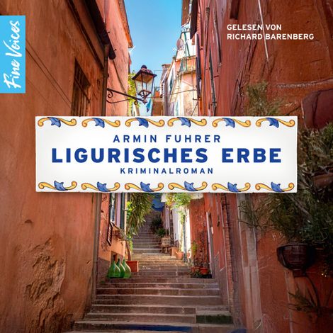 Hörbüch “Ligurisches Erbe - Urlaubskrimi, Band 1 (ungekürzt) – Armin Fuhrer”