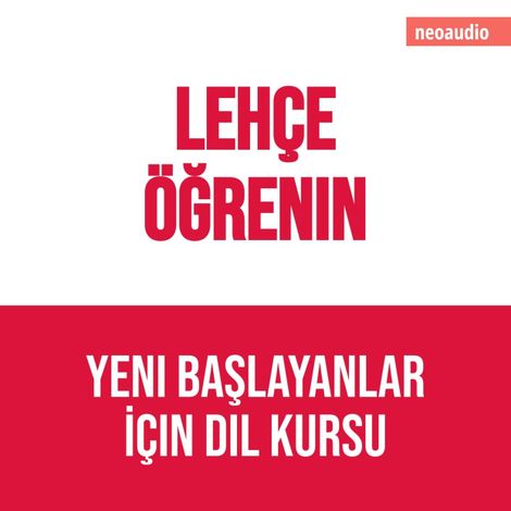 Hörbüch “Yeni başlayanlar için dil kursları, Lehçe öğrenin (Kısaltılmamış) – NeoAudio”