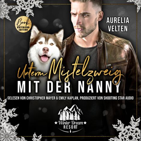 Hörbüch “Unterm Mistelzweig mit der Nanny - Winter Dream Resort, Band 3 (ungekürzt) – Aurelia Velten”