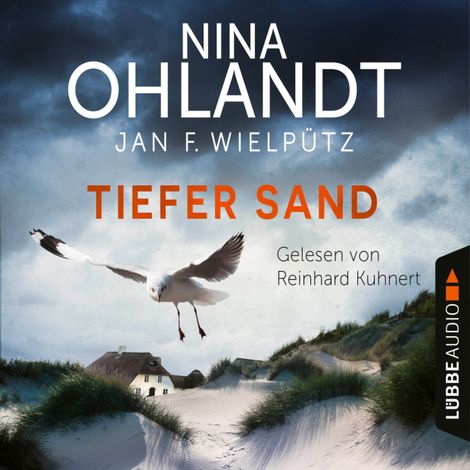 Hörbüch “Tiefer Sand - John Benthiens achter Fall - Hauptkommissar John Benthien, Teil 8 (Ungekürzt) – Jan F. Wielpütz, Nina Ohlandt”