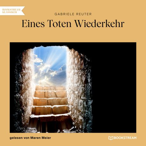 Hörbüch “Eines Toten Wiederkehr (Ungekürzt) – Gabriele Reuter”