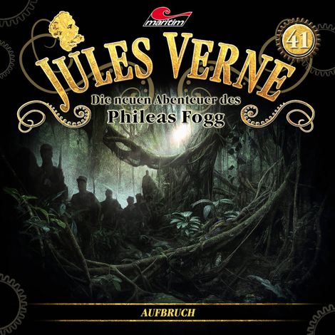Hörbüch “Jules Verne, Die neuen Abenteuer des Phileas Fogg, Folge 41: Aufbruch – Hajo Bremer”