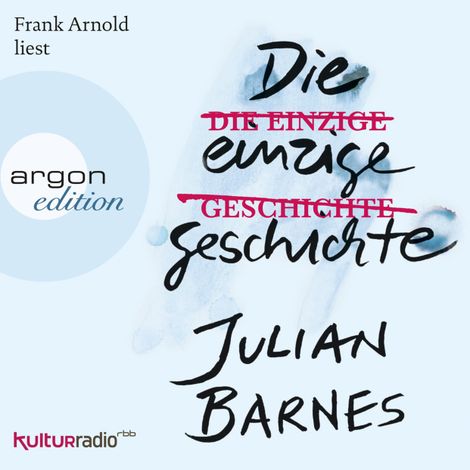 Hörbüch “Die einzige Geschichte (Ungekürzte Lesung) – Julian Barnes”