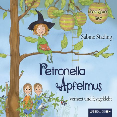 Hörbüch “Petronella Apfelmus, Teil 1: Verhext und festgeklebt – Sabine Städing”