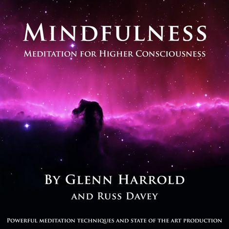 Hörbüch “Mindfulness Meditation for Higher Consciousness (unabridged) – Glenn Harrold, Russ Davey”