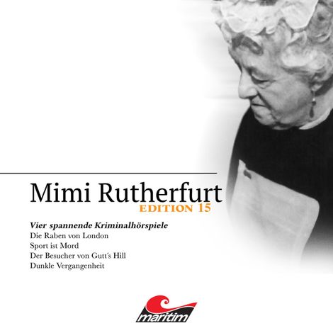 Hörbüch “Mimi Rutherfurt, Vier Spannende Kriminalhörspiele - "Mimi Rutherfurt" Edition 15 – Markus Topf, Silke Walter, Thorsten Beckmann”