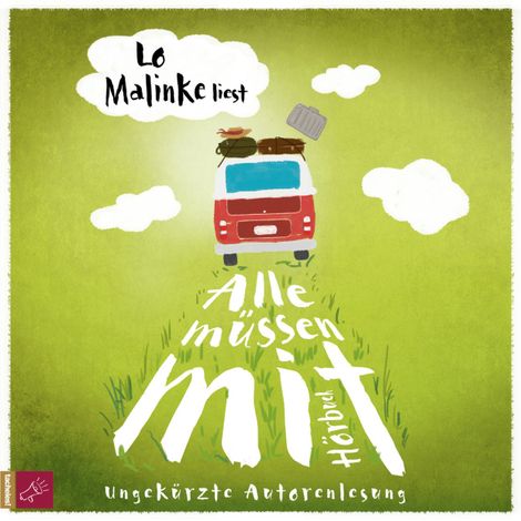 Hörbüch “Alle müssen mit (ungekürzt) – Lo Malinke”