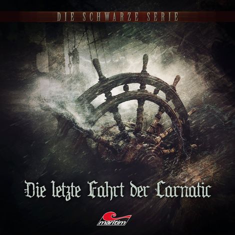 Hörbüch “Die schwarze Serie, Folge 24: Die letzte Fahrt der Carnatic – Yves Holland”