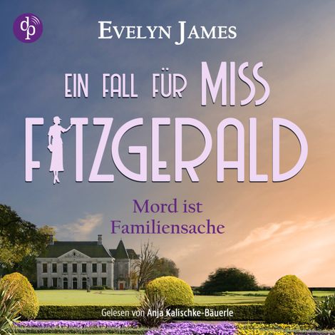 Hörbüch “Mord ist Familiensache | Ein historisches Cosy Crime Hörbuch mit typisch britischem Humor - Ein Fall für Miss Fitzgerald-Reihe, Band 3 (Ungekürzt) – Evelyn James”
