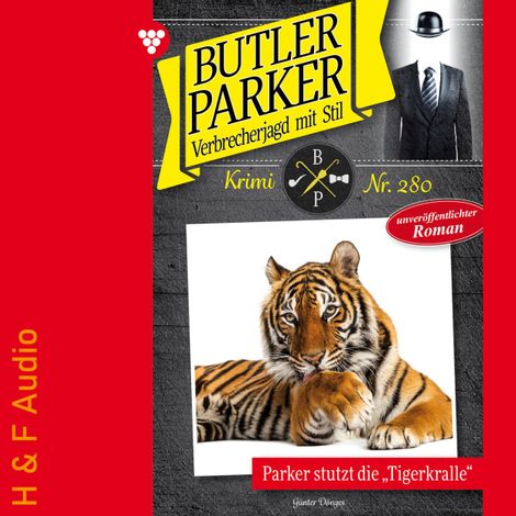 Hörbüch “Parker stutzt die Tigerkralle - Butler Parker, Band 280 (ungekürzt) – Günter Dönges”