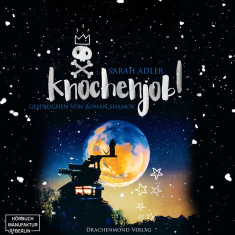 Hörbüch “Knochenjob! (ungekürzt) – Sarah Adler”