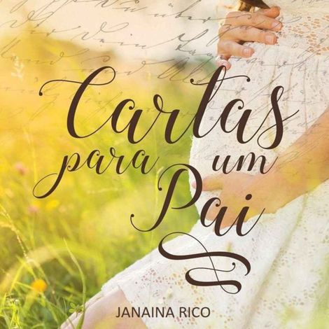 Hörbüch “Cartas para um pai (Integral) – Janaina Rico”