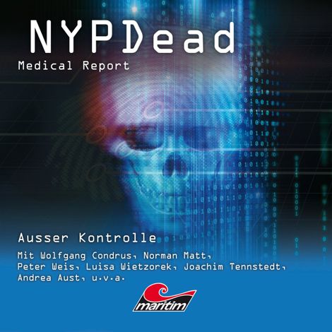 Hörbüch “NYPDead - Medical Report, Folge 11: Außer Kontrolle – Markus Topf”
