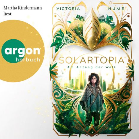 Hörbüch “Solartopia - Am Anfang der Welt - Solartopia, Band 1 (Ungekürzte Lesung) – Victoria Hume”