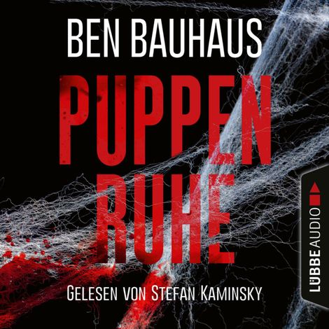 Hörbüch “Puppenruhe - Johnny Thiebeck im Einsatz, Teil 3 (Ungekürzt) – Ben Bauhaus”
