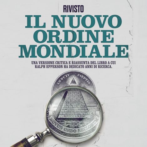 Hörbüch “Il Nuovo Ordine Mondiale (Integrale) – Cooltura”