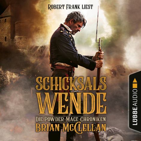 Hörbüch “Schicksalswende - Die Powder-Mage-Chroniken 2 (Ungekürzt) – Brian McClellan”