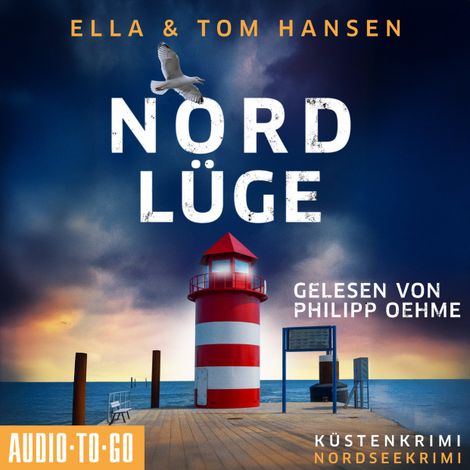 Hörbüch “Nordlüge - Inselpolizei Amrum-Föhr, Band 13 (ungekürzt) – Ella Hansen, Tom Hansen”