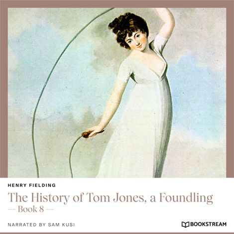 Hörbüch “The History of Tom Jones, a Foundling - Book 8 (Unabridged) – Henry Fielding”