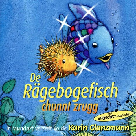 Hörbüch “De Rägebogefisch chunnt zrugg – Marcus Pfister”