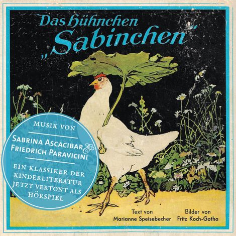 Hörbüch “Das Hühnchen Sabinchen - Eine Geschichte mit Musik – Marianne Speisebecher”