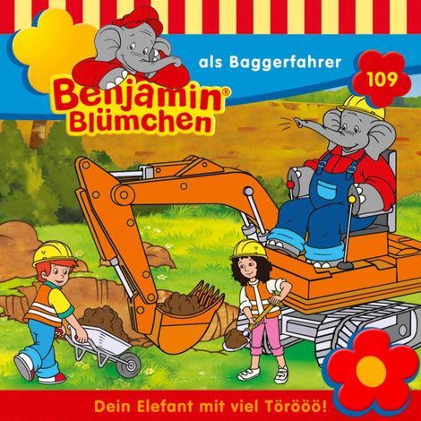Hörbüch “Benjamin Blümchen, Folge 109: Benjamin als Baggerfahrer – Vincent Andreas”