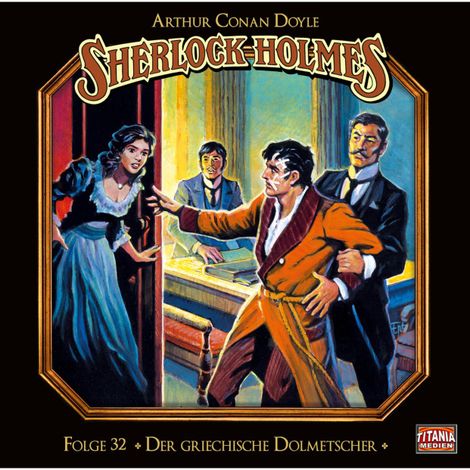 Hörbüch “Sherlock Holmes - Die geheimen Fälle des Meisterdetektivs, Folge 32: Der griechische Dolmetscher – Arthur Conan Doyle”