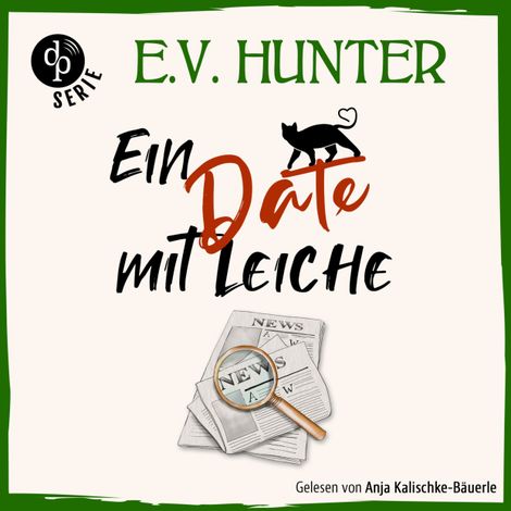 Hörbüch “Ein Date mit Leiche - The Hopgood Hall Murder Mysteries, Band 1 (Ungekürzt) – E.V. Hunter”
