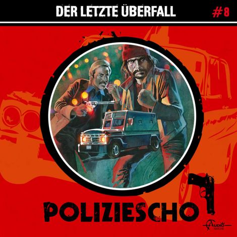 Hörbüch “Poliziescho, Folge 8: Der letzte Überfall (ungekürzt) – Markus Duschek”