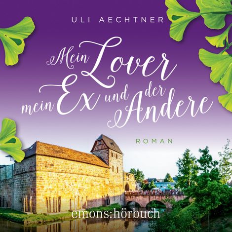 Hörbüch “Mein Lover, mein Ex und der Andere (Ungekürzt) – Uli Aechtner”