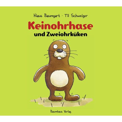 Hörbüch “Keinohrhase und Zweiohrküken – Til Schweiger, Klaus Baumgart”